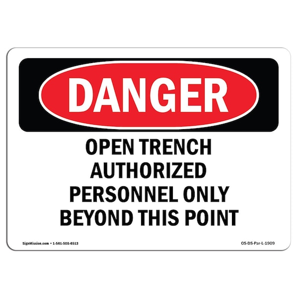 Safety Sign, OSHA Danger, 12" Height, 18" Width, Open Trench Authorized Personnel Only, Landscape